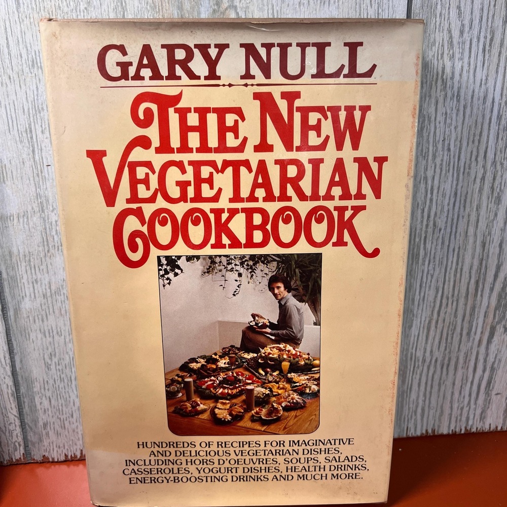 The New Vegetarian Cookbook, by Gary Null 1980s Hardcover vintage cookbook